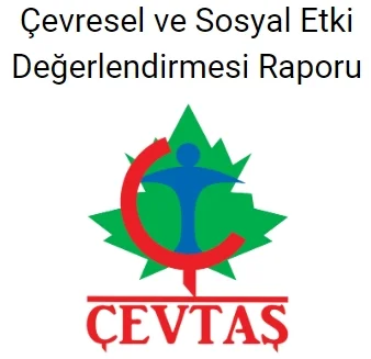 Çevresel ve Sosyal Etki Değerlendirmesi Raporu